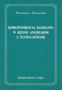  Korespondencja handlowa w języku angielskim z tłumaczeniami