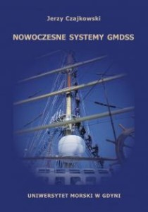 Nowoczesne systemy GMDSS Jerzy Czajkowski