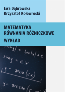 Matematyka Równania różniczkowe Wykład Ewa Dąbrowska Krzysztof Kołowrocki