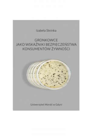 Gronkowce jako wskaźniki bezpieczeństwa konsumentów żywności