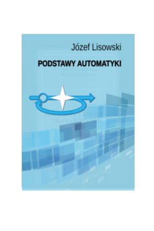 Podstawy automatyki (Józef Lisowski)