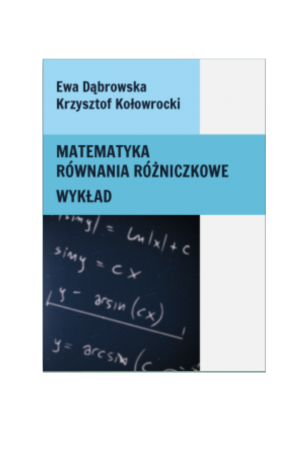 Matematyka Równania różniczkowe Wykład (Ewa Dąbrowska, Krzysztof Kołowrocki)