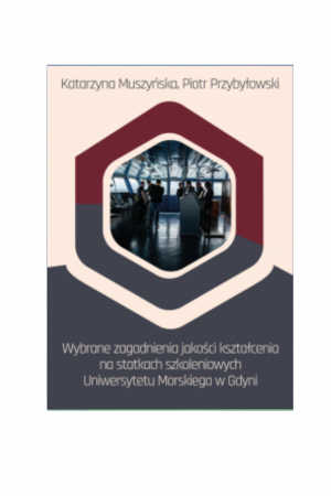 Wybrane zagadnienia jakości kształcenia na statkach szkoleniowych Uniwersytetu Morskiego w Gdyni